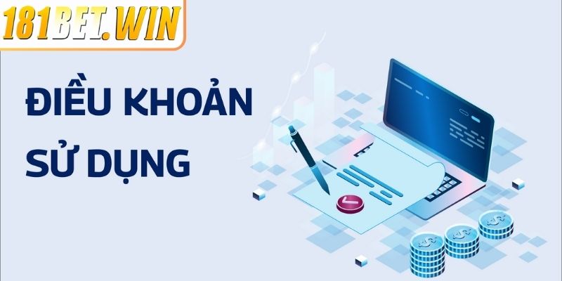 Điều Khoản Sử Dụng 181Bet - Tổng Hợp Quy Định Mới Nhất 1 Điều khoản sử dụng 181Bet là gì?