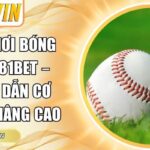 Luật chơi bóng chày 181Bet