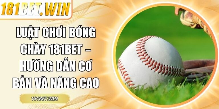 Luật chơi bóng chày 181Bet – Hướng dẫn cơ bản và nâng cao 2 Luật chơi bóng chày 181Bet